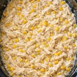 Creamy Corn Chicken Slow Cooker