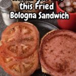 Fried Bologna Sandwich