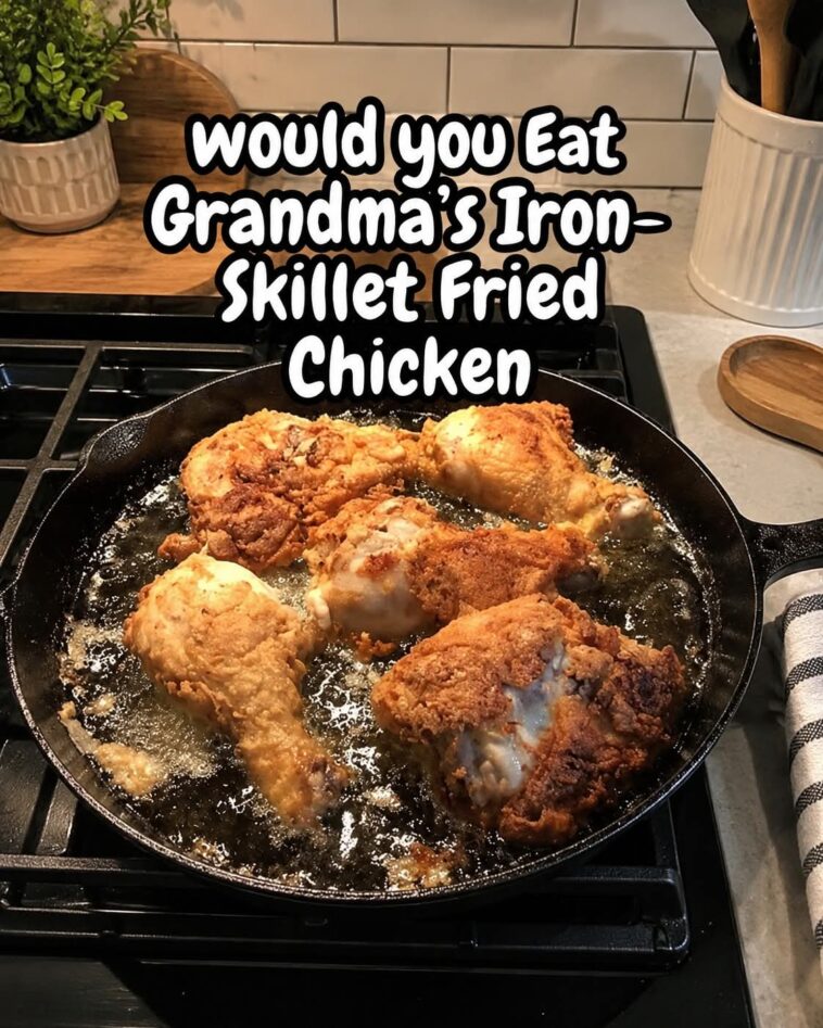 Grandma’s Iron-Skillet Fried Chicken