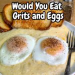 Grits and Eggs