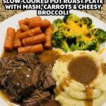 Pot Roast-Carrots Broccoli